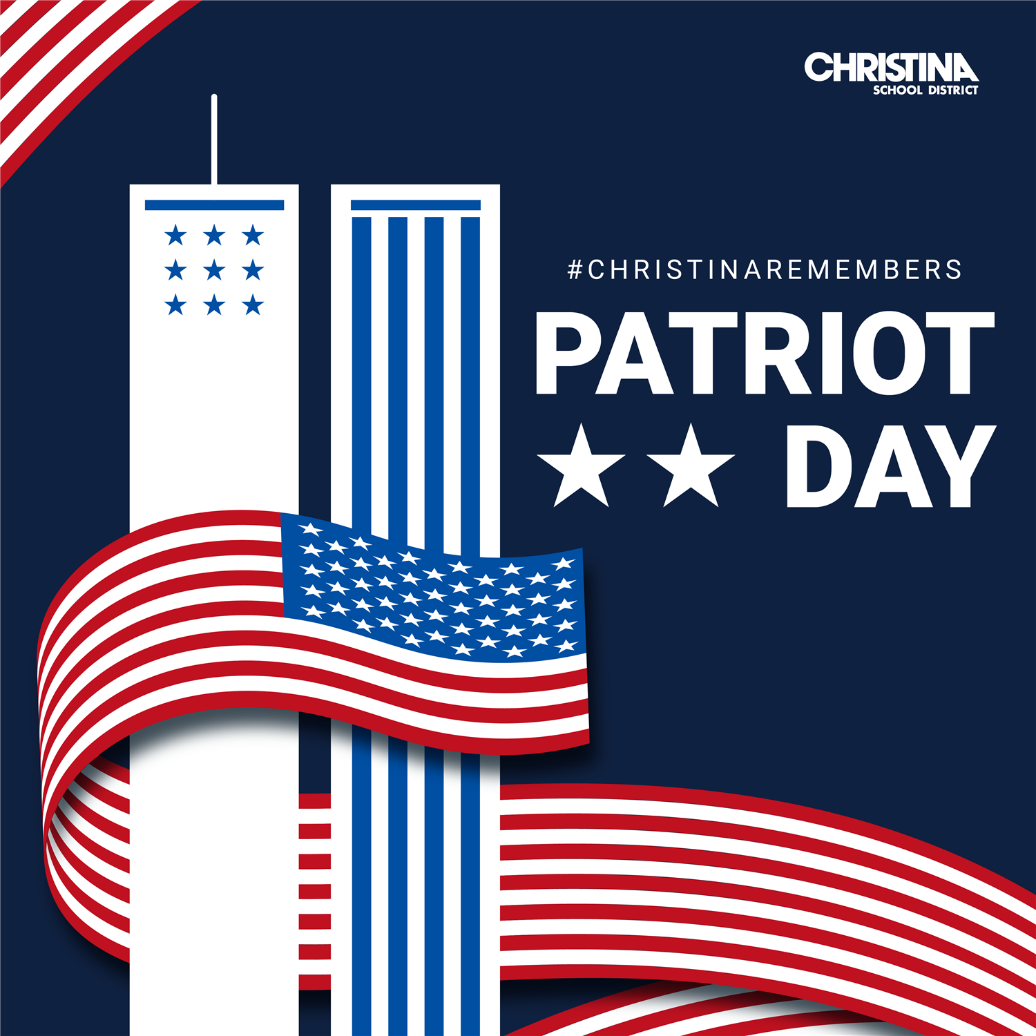  #ChristinaRemembers Patriot Day Christina School District